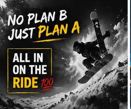 All in on the ride  no plan B, just plan A